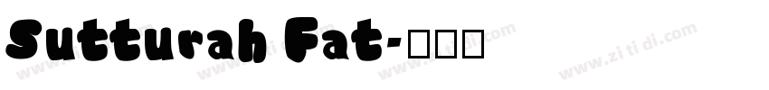Sutturah Fat字体转换
